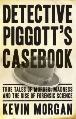 Detective Piggott's Casebook 