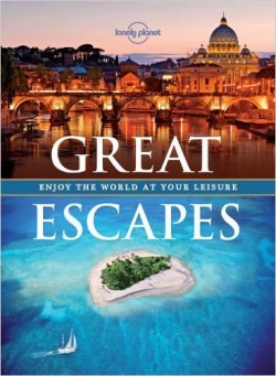 Great Escapes: Enjoy the World at Your Leisure