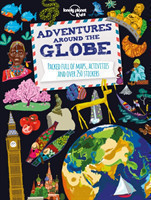 Adventures Around the Globe: Packed Full of Maps, Activities and Over 250 Stickers