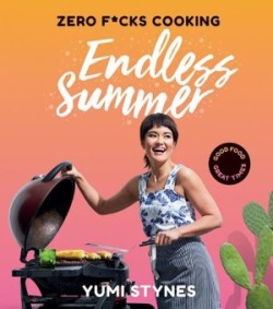 Zero Fucks Cooking Endless Summer