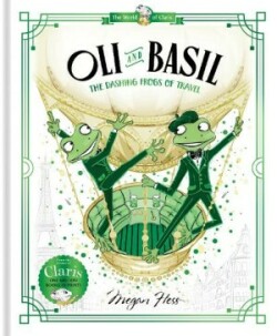 Oli and Basil: The Dashing Frogs of Travel