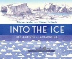 Into the Ice: Reflections on Antarctica