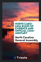 North Carolina Rules of Evidence and Official Commentary