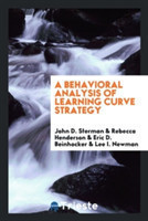 Behavioral Analysis of Learning Curve Strategy