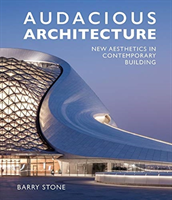 Audacious Architecture