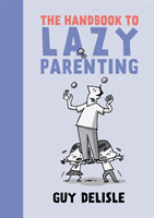 Handbook To Lazy Parenting
