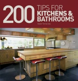 200 Tips for Kitchens and Bathrooms