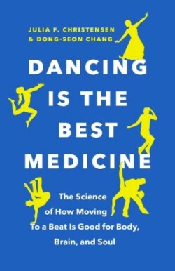 Dancing Is the Best Medicine