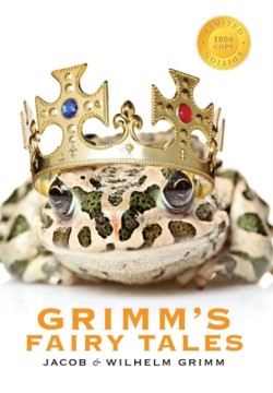 Grimm's Fairy Tales (1000 Copy Limited Edition)