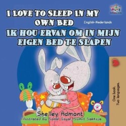 I Love to Sleep in My Own Bed Ik hou ervan om in mijn eigen bed te slapen