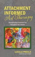 Attachment Informed Art Therapy