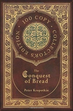 Conquest of Bread (100 Copy Collector's Edition)