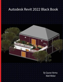 Autodesk Revit 2022 Black Book