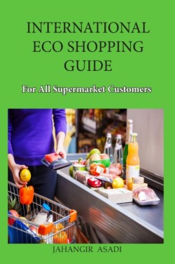 International Eco Shopping Guide for all Supermarket Customers