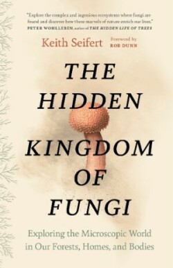 Hidden Kingdom of Fungi