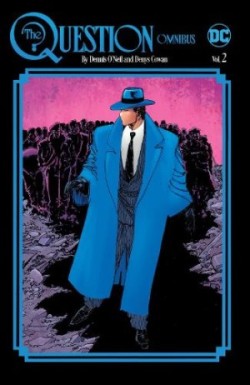 Question Omnibus by Dennis O'Neil and Denys Cowan Vol. 2