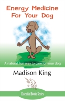 Energy Medicine for Your Dog