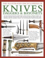 Illustrated Encyclopedia of Knives, Daggers & Bayonets