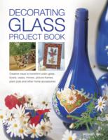 Decorating Glass Project Book