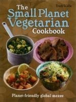 Small Planet Vegetarian Cookbook