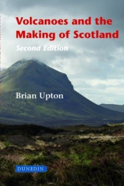 Volcanoes and the Making of Scotland