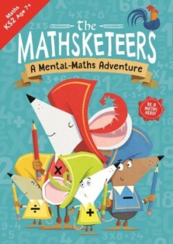 Mathsketeers – A Mental Maths Adventure