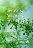 Handbook of Naturally Occurring Insecticidal Toxins, The