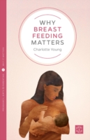 Why Breastfeeding Matters