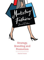 Marketing Fashion: Strategy, Branding and Promotion, 2nd Ed.