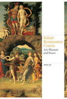 Art of the Italian Renaissance Courts