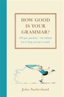 How Good Is Your Grammar? (Probably Better Than You Think)