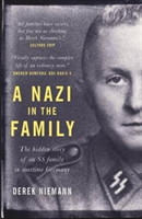 A Nazi in the Family The hidden story of an SS family in wartime Germany