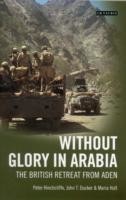 Without Glory in Arabia