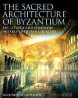 Sacred Architecture of Byzantium