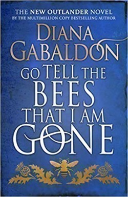 Go Tell the Bees that I am Gone (Outlander 9)