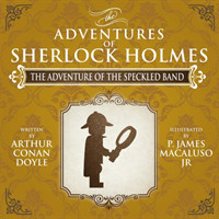 Adventure of the Speckled Band - The Adventures of Sherlock Holmes Re-Imagined