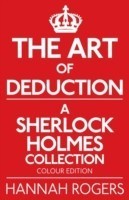 Art of Deduction - A Sherlock Holmes Collection - Colour Edition