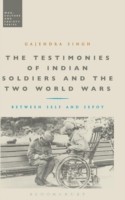 Testimonies of Indian Soldiers and the Two World Wars