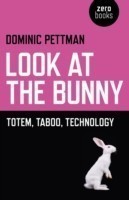 Look at the Bunny – Totem, Taboo, Technology