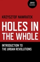 Holes In The Whole – Introduction to the Urban Revolutions