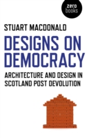 Designs on Democracy – Architecture and Design in Scotland Post Devolution