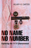 No Name No Number Exploring the 11:11 Phenomenon