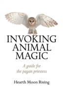 Invoking Animal Magic – A guide for the pagan priestess