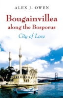 Bougainvillea along the Bosporus – City of Love