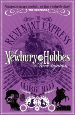 Revenant Express: A Newbury & Hobbes Investigation