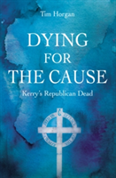 Dying for the Cause: