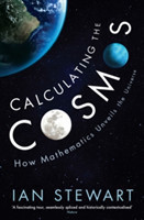 Calculating the Cosmos How Mathematics Unveils the Universe