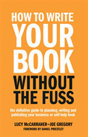 How To Write Your Book Without The Fuss