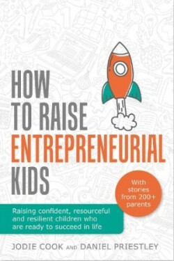 How To Raise Entrepreneurial Kids