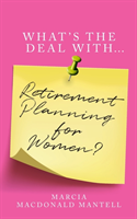 What's the Deal With Retirement Planning for Women